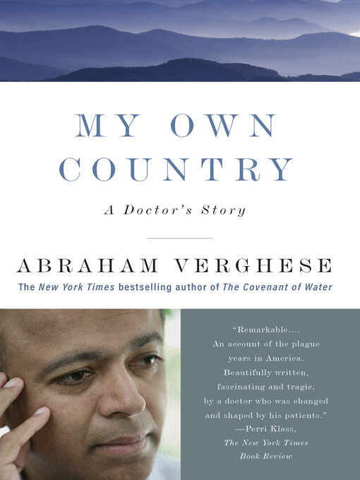 Title details for My Own Country by Abraham Verghese - Available